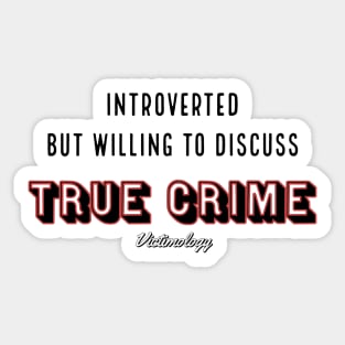 Introverted but... Dark Font Sticker